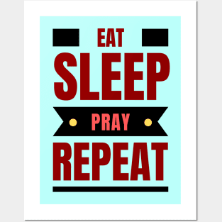 Eat Sleep Pray Repeat | Christian Posters and Art